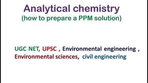 How To Prepare A Ppm Solution Analytical Chemistry Ugc Net Upsc Environmental Science