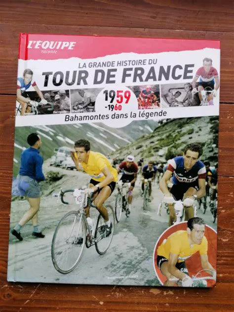 La Grande Histoire Du Tour De France Bahamontes Livre