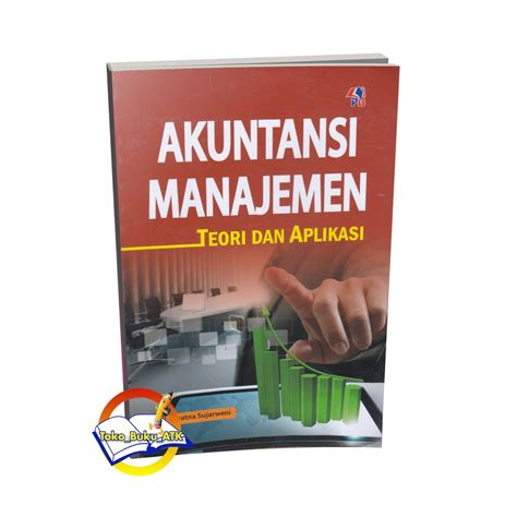 Jual Buku Akuntansi Manajemen Teori Dan Aplikasi Pb V Wiratna