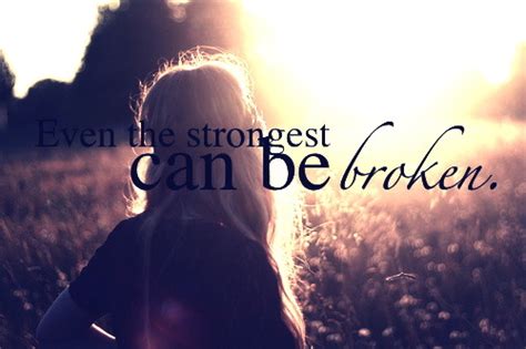 Quotes About Being Broken Heart Quotesgram