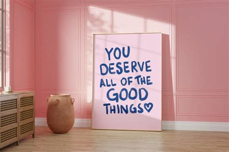 You Deserve Good Things Positive Wall Art Pastel Print Etsy