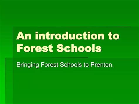 Ppt An Introduction To Forest Schools Powerpoint Presentation Free