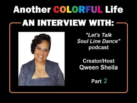 ANOTHER COLORFUL LIFE MY INTERVIEW WITH QWEEN SHEILA LET S TALK SOUL