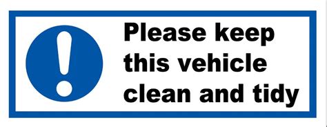 Warning Please Keep This Vehicle Clean And Tidy Car Hire Taxi Coach