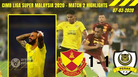 Ls Selangor Fa Vs Perak Fa Cimb Liga Super Malaysia