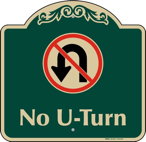 No U-Turn Sign - Claim Your 10% Discount