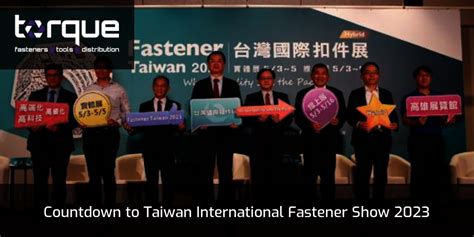 Countdown To Taiwan International Fastener Show