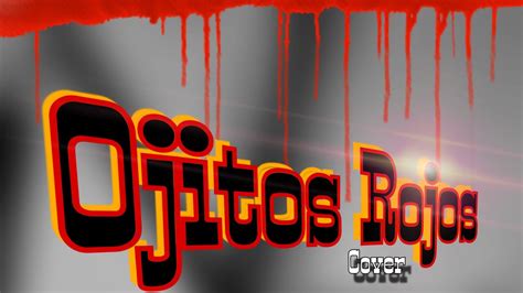 Ojitos Rojos Una Mas Cover Youtube