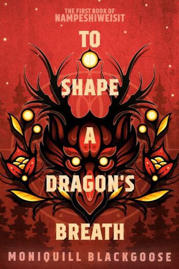 To Shape A Dragons Breath Literature Tv Tropes