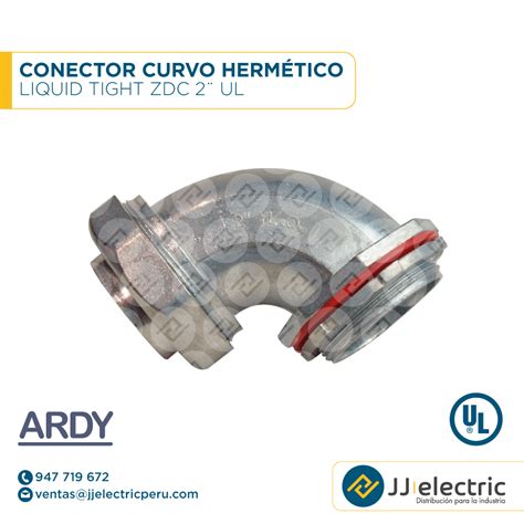 Conector curvo hermético Liquid Tight ZDC 2 UL ARDY JJ Electric