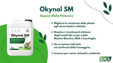 Okynol SM Sapone Molle Di Potassio Potenziatore Per Le Tue Colture