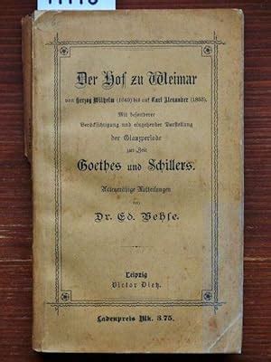 Der Hof Zu Weimar Von Herzog Wilhelm Bis Auf Carl Alexander Mit