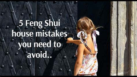 5 Feng Shui House Mistakes You Need To Avoid Youtube