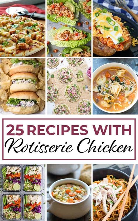 30 Delicious Rotisserie Chicken Recipes Artofit