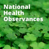 National Health Observances For March Seubert