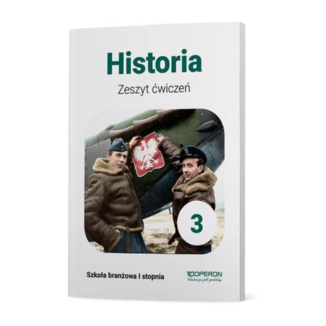 Historia 3 Zeszyt ćwiczeń SBR Operonㅤㅤㅤㅤㅤㅤ Kupujemy wyłącznie