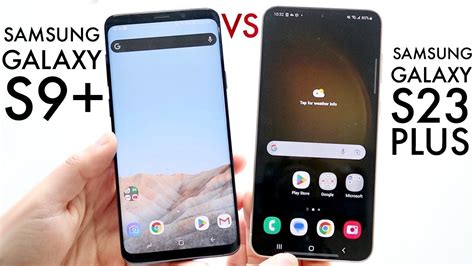 Samsung Galaxy S23 Plus Vs Samsung Galaxy S9 Plus Comparison Review