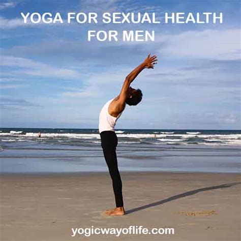 Yoga For Sexual Health For Men Yogic Way Of Life