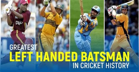 Greatest Left Handed Batsmen In Cricket History IndiaPost NewsPaper