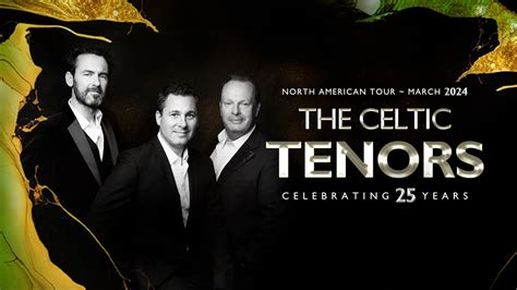 The Celtic Tenors North American Tour March 2024 Youtube