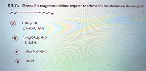 Solved Q Choose The Reagents Conditions Required To Achieve The