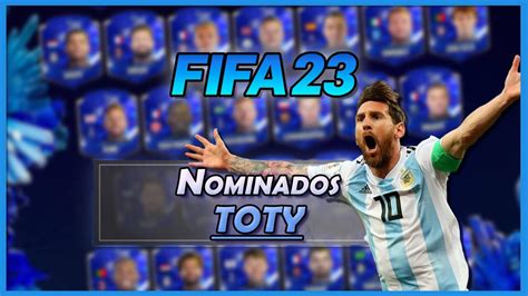 FIFA 23 Lista completa de nominados al TOTY y cómo participar en las