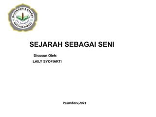 Sejarah sebagai seni | PPT | Free Download