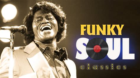 Funky Soul Earth Wind And Fire James Brown Sister Sledge Chaka