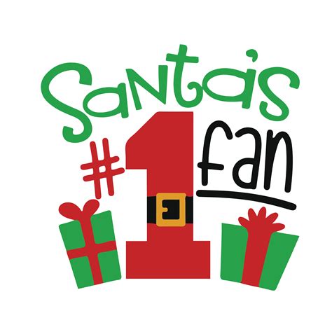 Santas Number 1 Fan Christmas Svg Funny Christmas Svg Mer Inspire Uplift