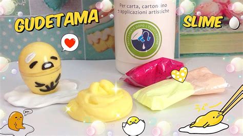 Gudetama Slime Realizziamo Uno Slime Super Kawaii Diy Tutorial