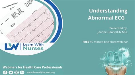 Understanding the abnormal ECG | Learn With Nurses