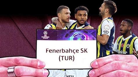 Fenerbahçe nin Şampiyonlar Ligi ndeki muhtemel rakipleri belli oldu