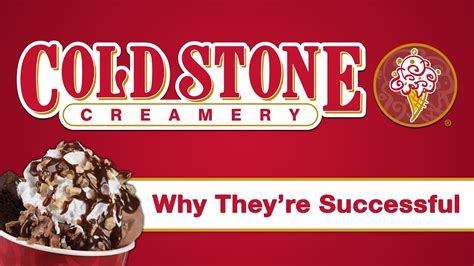 Cold Stone Creamery Why Theyre Successful Youtube