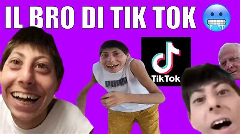 Il Bro Di Tik Tok🥶🥶🥶 Machetefrullato Youtube