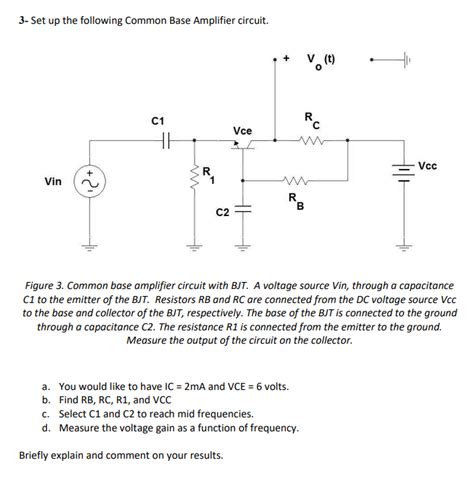 Solved 3- Set up the following Common Base Amplifier | Chegg.com