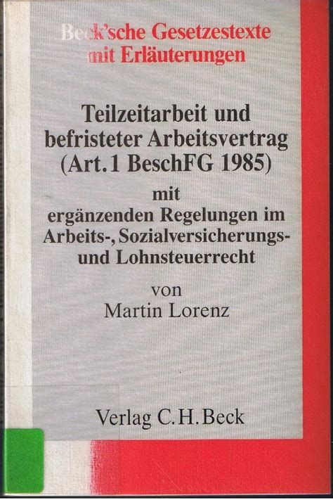 Teilzeitarbeit Und Befristeter Arbeitsvertrag Art Beschfg