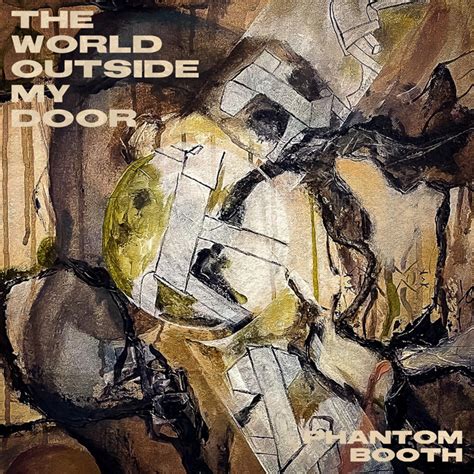 The World Outside My Door Single By Phantom Booth Spotify