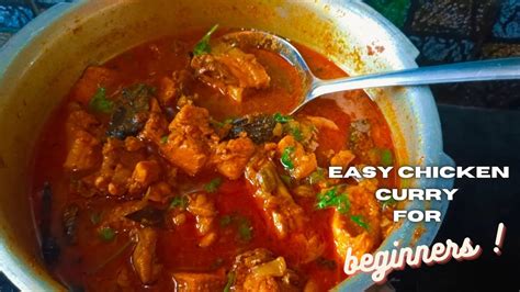 Easy And Tasty Chicken Curry For Beginners Very Easy Chicken Curry