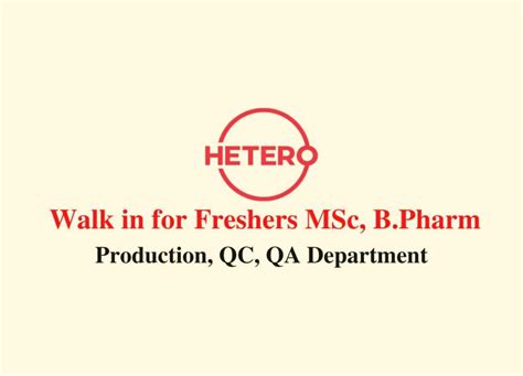 Walk In Interview For Freshers Msc Bpharm At Hetero Drugs Pharmatutor