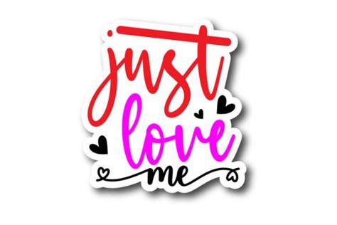 Just Love Me Valentines Sticker Svg Graphic By Mkdesign Store