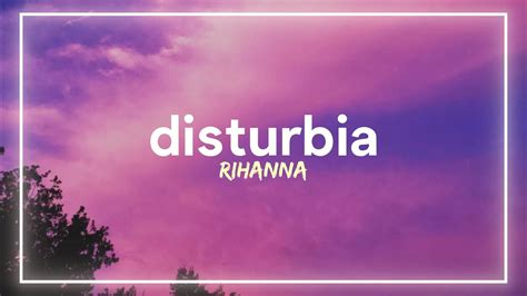 Rihanna Disturbia Lyrics Youtube