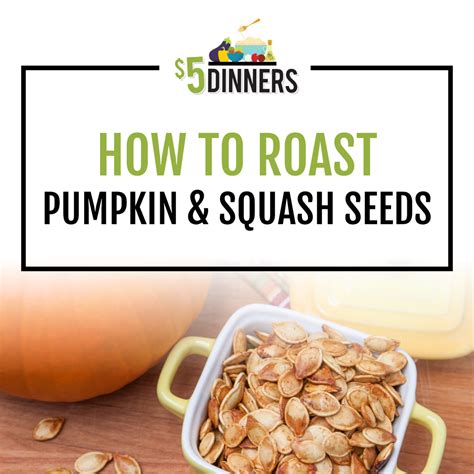 How to Roast Pumpkin and Squash Seeds - $5 Dinners