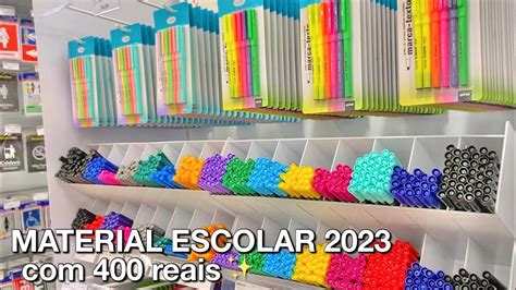 COMPRANDO MATERIAL ESCOLAR 2023 400 REAIS YouTube