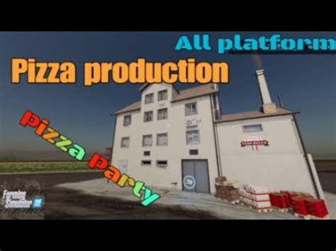 Pizza Production New Mod For All Platforms On Fs Youtube