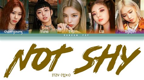 ITZY Not Shy Color Coded Lyrics Han Rom Eng YouTube