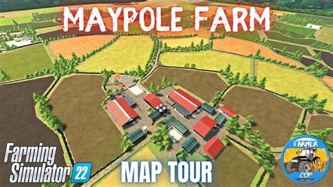 Maypole Farm Map Tour Farming Simulator Youtube