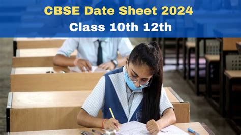 Cbse Date Sheet 2024 Cbse Board Class 10th 12th Time Table Likely To Be Released By December