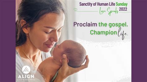 Sanctity Of Human Life Sunday Align Life Ministries