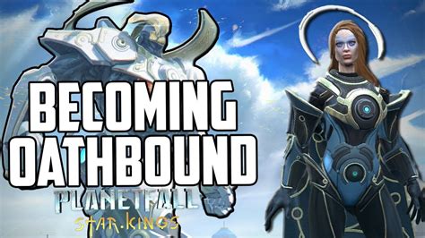 Becoming Oathbound On Age Of Wonders Planetfall Star Kings Gameplay