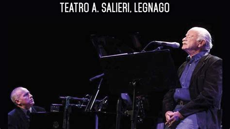 Gino Paoli E Danilo Rea In Concerto Al Teatro Salieri Di Legnago Il